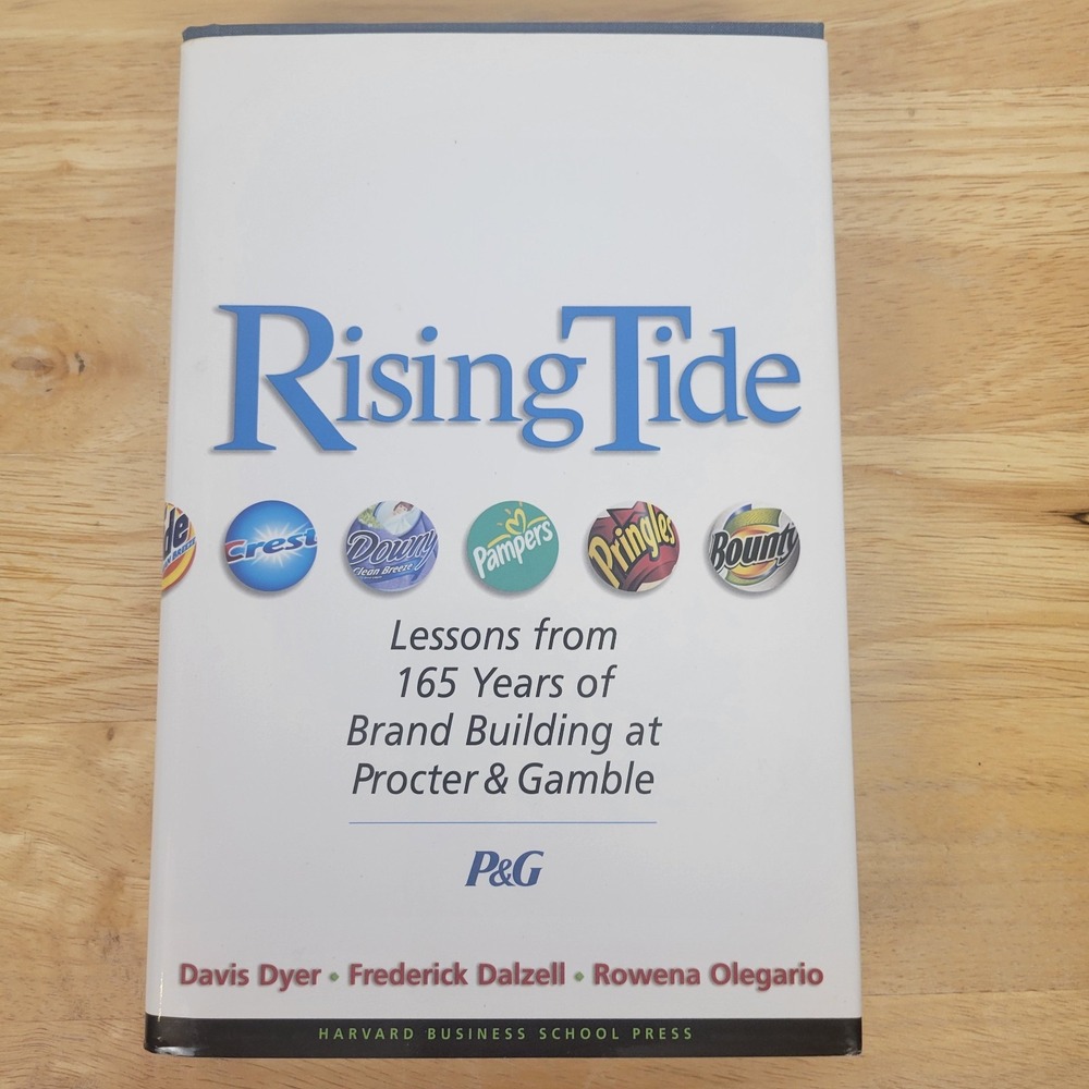 Rising Tide : Lessons from 165 Years of Brand Building at Procter and Gamble